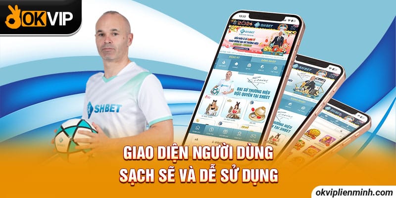 Giao diện người dùng sạch sẽ và dễ sử dụng